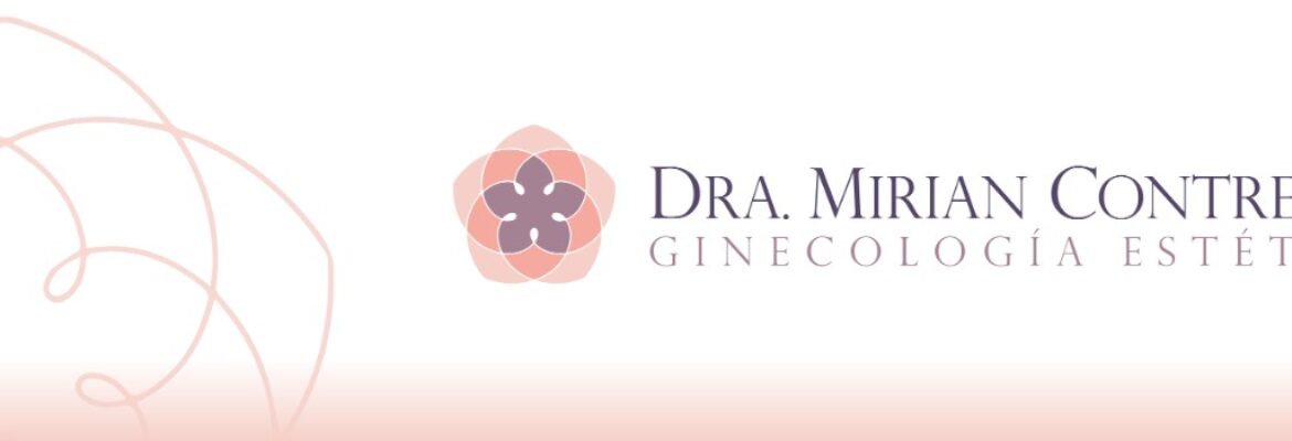 Dra. Mirian Contreras | Ginecología Estética